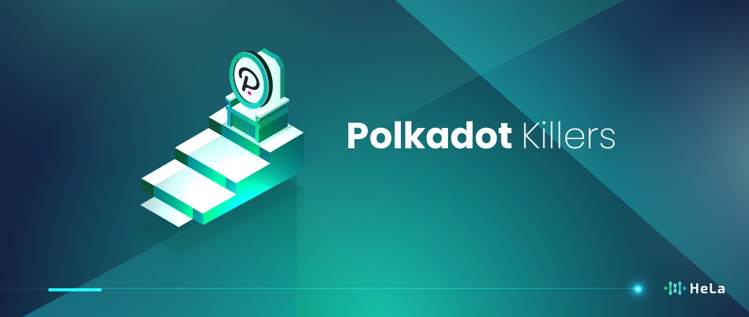 Top 10 Polkadot Killers to Consider
