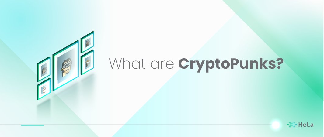 What are CryptoPunks?