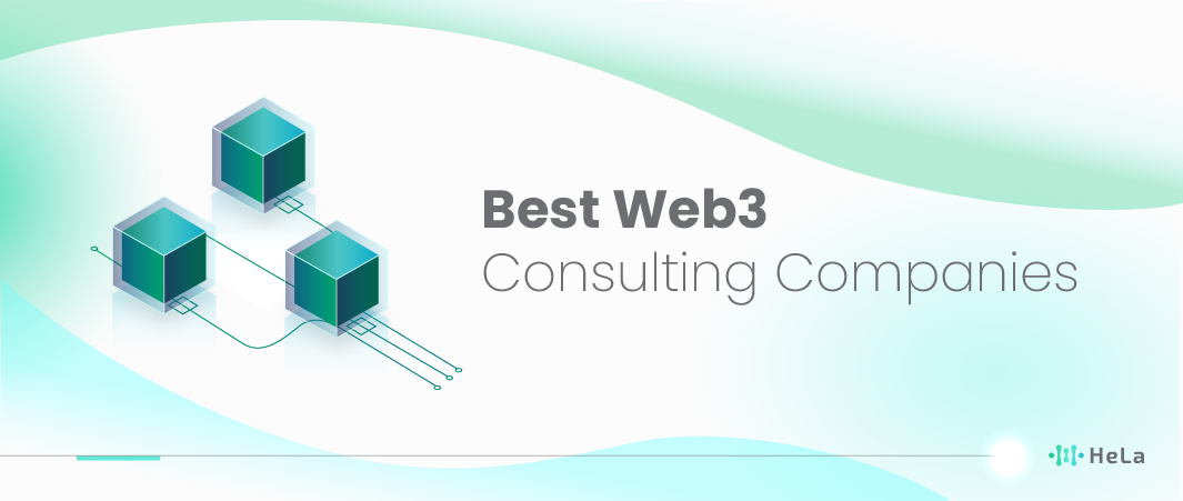 10+ Best Web3 Consulting Companies to Consider in 2025