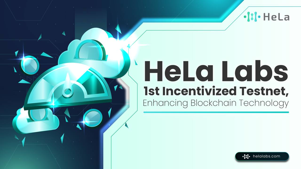 HeLa Labs Announced First Incentivized Testnet, Enhancing Blockchain Technology
