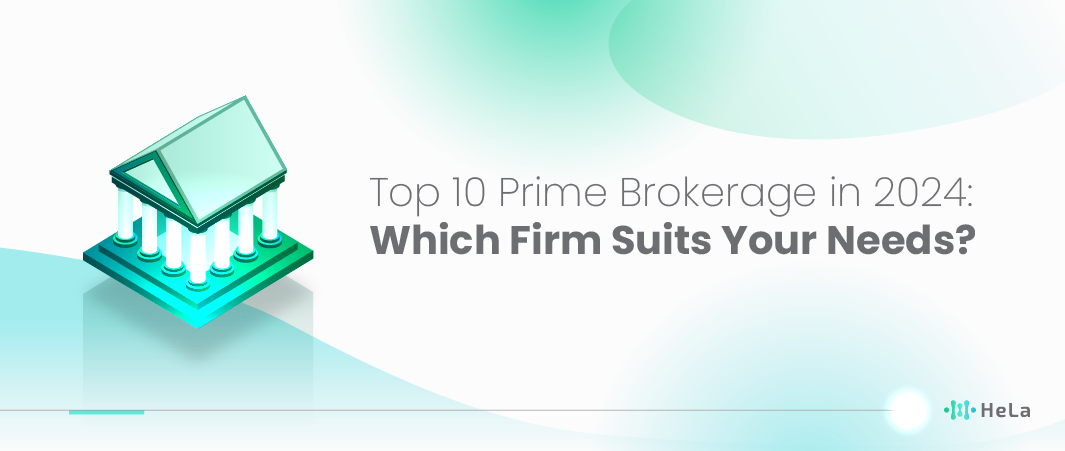 Top 10 Prime Brokerage to Consider