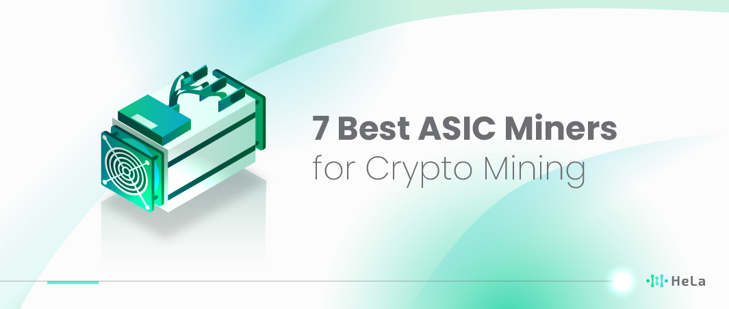 7 Best ASIC Miners for Crypto Mining