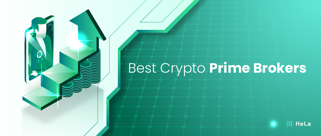 12 Best Crypto Prime Brokers to Know