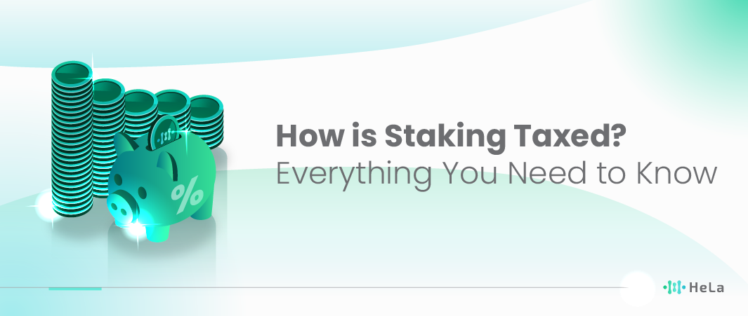 How is Staking Taxed?