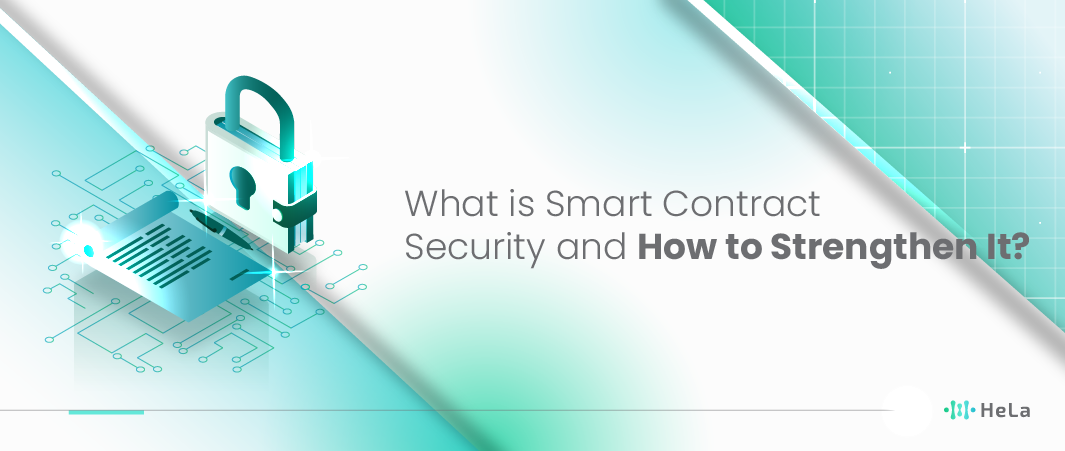 What is Smart Contract Security and How to Strengthen It?