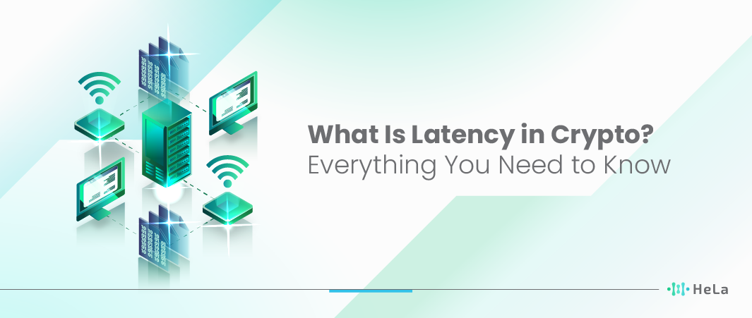 What Is Latency in Crypto Everything You Need to Know-01