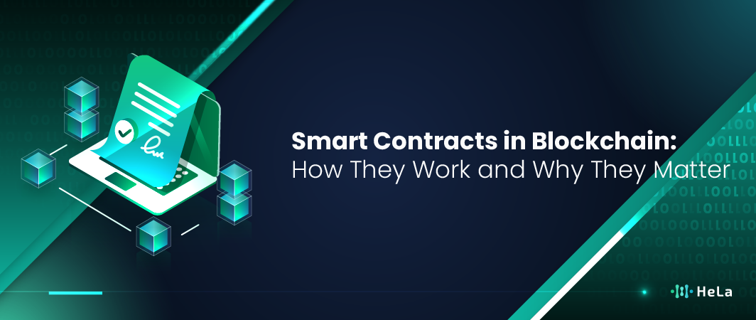 Smart Contracts in Blockchain: How They Work and Why They Matter